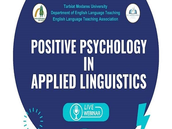 برگزاری وبینار علمی Positive Psychology in Applied Linguistics